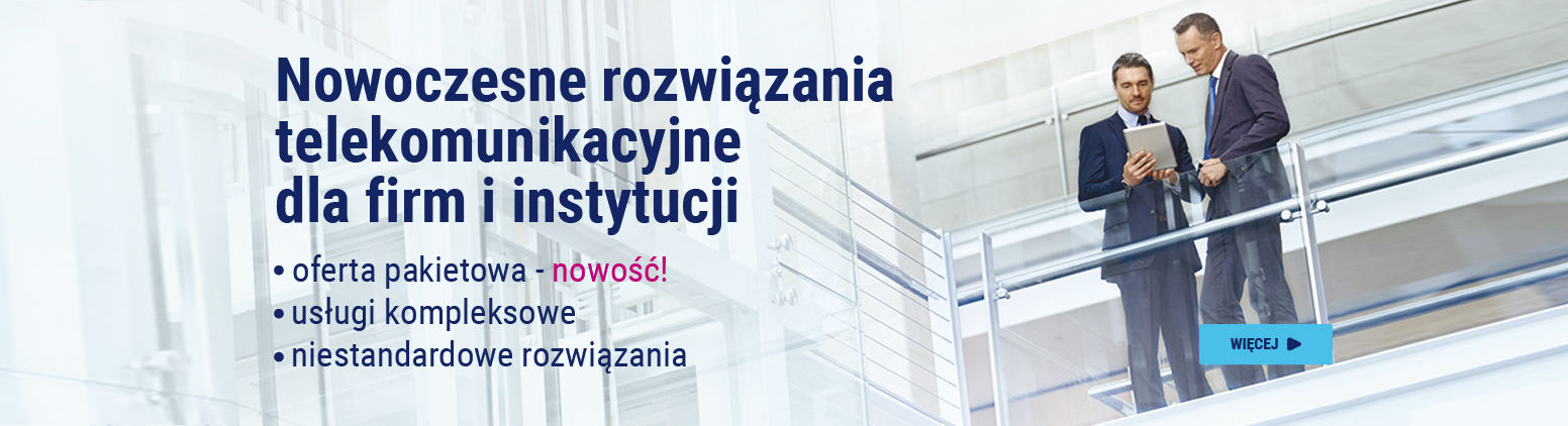 Biznes / Nowoczesne rozwiązania telekomunikacyjne